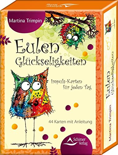 Eulen-Glückseligkeiten : Impuls-Karten für jeden Tag - 44 Karten mit Anleitung - Martina Trimpin