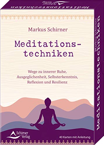 Beispielbild fr Meditationstechniken- Wege zu innerer Ruhe, Ausgeglichenheit, Selbsterkenntnis, Reflexion und Resilienz zum Verkauf von Blackwell's
