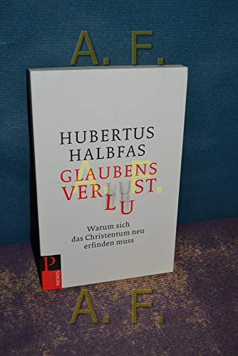 Imagen de archivo de Glaubensverlust: Warum sich das Christentum neu erfinden muss a la venta por Antiquariat Nam, UstId: DE164665634