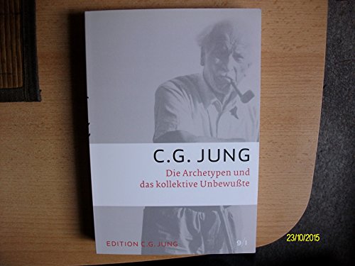 Die Archetypen und das kollektive Unbewusste: Gesammelte Werke 9/1 (9783843601276) by Jung, C. G.