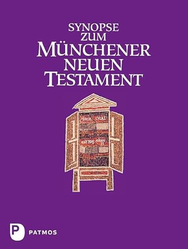 Synopse zum Münchener Neuen Testament - Josef Hainz