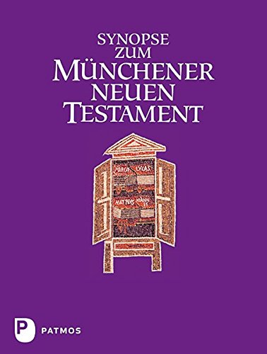 Stock image for Synopse zum Mnchener Neuen Testament for sale by Thomas Emig