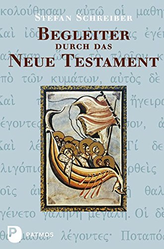 Stock image for Begleiter durch das Neue Testament Stefan Schreiber for sale by online-buch-de