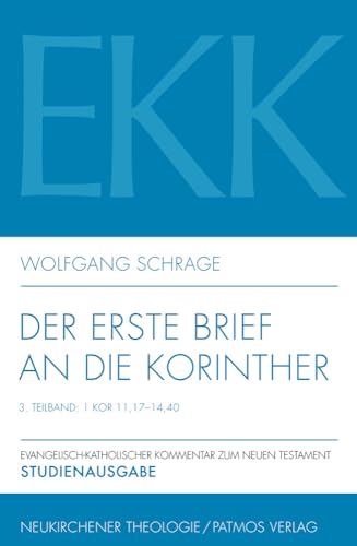 9783843606813: Der erste Brief an die Korinther: Teilband III: 1 Kor 11,17-14,40 EKK Studienausgabe VII/3: 7 / 3 (Evangelisch-katholischer Kommentar Zum Neuen Testament, 7)