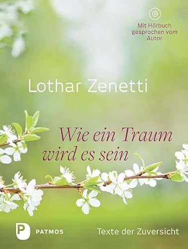 Beispielbild fr Wie ein Traum wird es sein - Texte der Zuversicht (mit CD) zum Verkauf von medimops