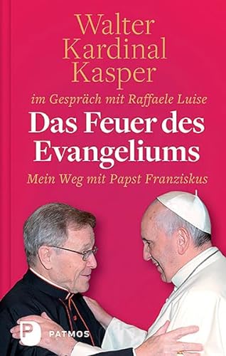 Beispielbild fr Das Feuer des Evangeliums - Mein Weg mit Papst Franziskus zum Verkauf von medimops