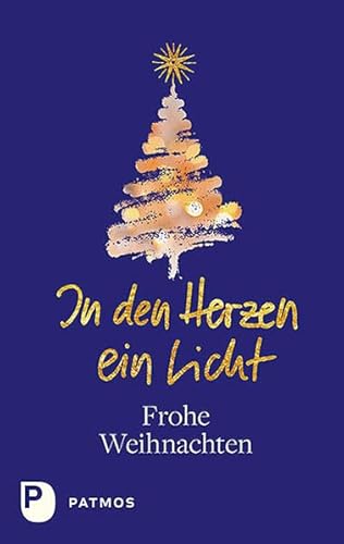 Stock image for In dem Herzen ein Licht (blaue Ausgabe): Frohe Weihnachten for sale by bookdown