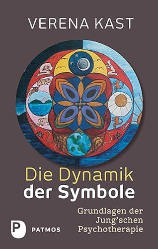 9783843608466: Die Dynamik der Symbole: Grundlagen der Jung'schen Psychotherapie
