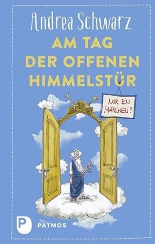 Beispielbild fr Am Tag der offenen Himmelstr: Nur ein Mrchen? zum Verkauf von medimops