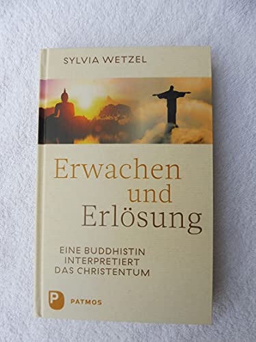 Stock image for Erwachen und Erlsung: Eine Buddhistin interpretiert das Christentum for sale by medimops