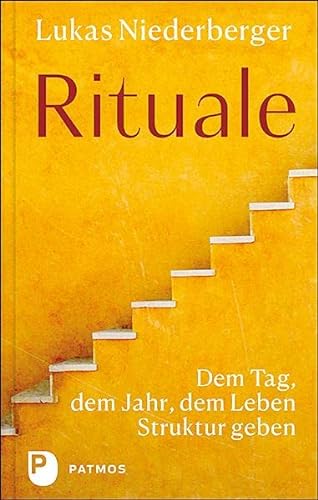 Stock image for Rituale: Dem Tag, dem Jahr, dem Leben Struktur geben for sale by medimops