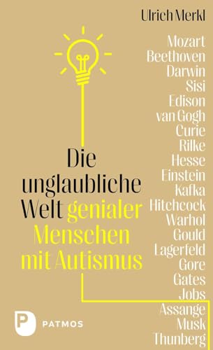 Imagen de archivo de Die unglaubliche Welt genialer Menschen mit Autismus a la venta por GreatBookPrices
