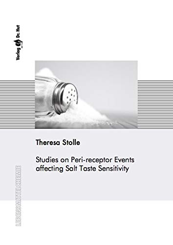 Beispielbild fr Studies on Peri-receptor Events affecting Salt Taste Sensitivity (Lebensmittelchemie) zum Verkauf von Buchpark