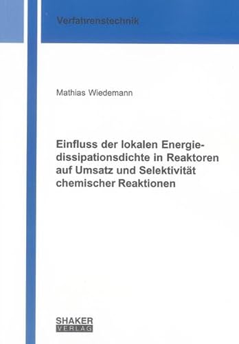 9783844001594: Wiedemann, M: Einfluss der lokalen Energiedissipationsdichte