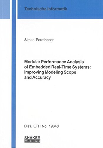 9783844002294: Modular Performance Analysis of Embedded Real-Time Systems: Improving Modeling Scope and Accuracy
