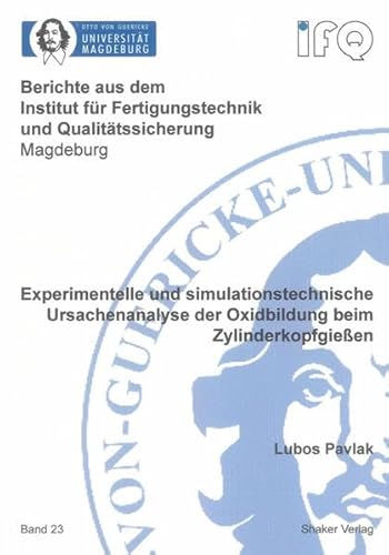 9783844002522: Experimentelle und simulationstechnische Ursachenanalyse der Oxidbildung beim Zylinderkopfgieen