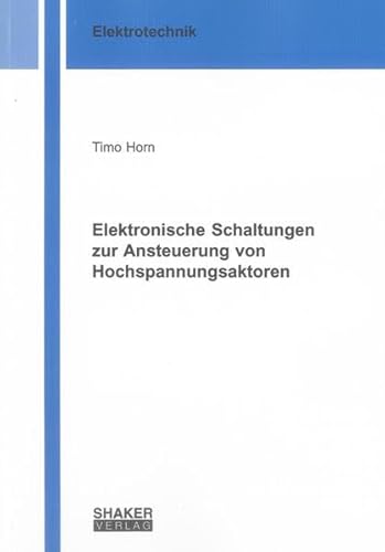 9783844002553: Elektronische Schaltungen zur Ansteuerung von Hochspannungsaktoren