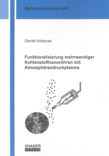 9783844003239: Kolacyak, D: Funktionalisierung mehrwandiger Kohlenstoffnano