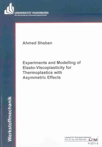 9783844003512: Experiments and Modelling of Elasto-Viscoplasticity for Thermoplastics with Asymmetric Effects