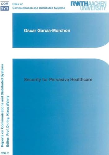 Security for Pervasive Healthcare - Oscar Garcia-Morchon
