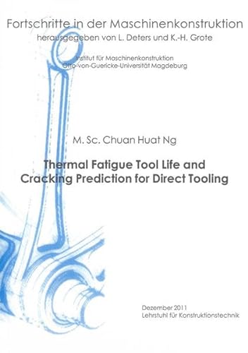 9783844006353: Thermal Fatigue Tool Life and Cracking Prediction for Direct Tooling (Fortschritte in Der Maschinenkonstruktion)