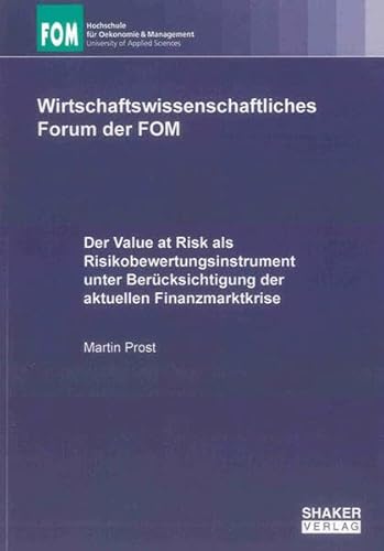 9783844007176: Der Value at Risk als Risikobewertungsinstrument unter Bercksichtigung der aktuellen Finanzmarktkrise