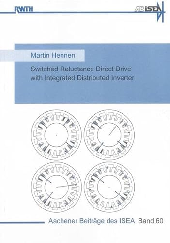 9783844007312: Switched Reluctance Direct Drive with Integrated Distributed Inverter