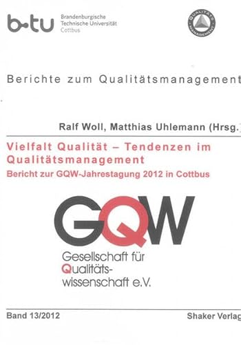 9783844007992: Vielfalt Qualitt - Tendenzen im Qualittsmanagement: Bericht zur GQW-Jahrestagung 2012 in Cottbus: 2012,13