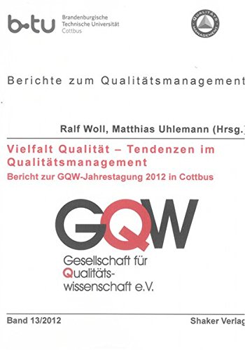 9783844007992: Vielfalt Qualitt - Tendenzen im Qualittsmanagement: Bericht zur GQW-Jahrestagung 2012 in Cottbus: 2012,13