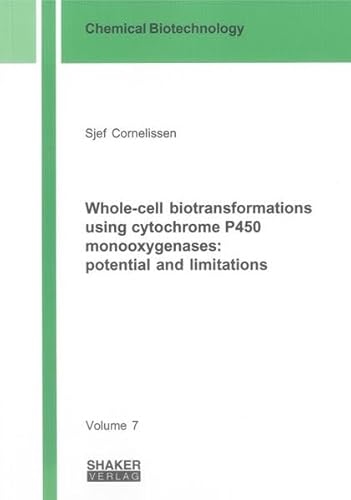 9783844008340: Whole-cell Biotransformations Using Cytochrome P450 Monooxygenases: Potential and Limitations: 7