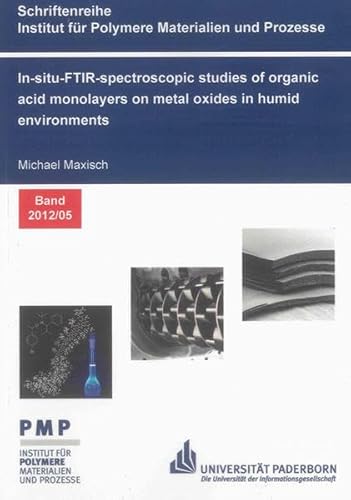 9783844010640: In-situ-FTIR-spectroscopic Studies of Organic Acid Monolayers on Metal Oxides in Humid Environments
