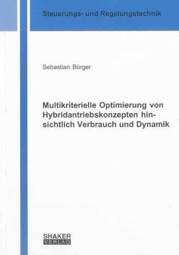 9783844010879: Multikriterielle Optimierung von Hybridantriebskonzepten hinsichtlich Verbrauch und Dynamik
