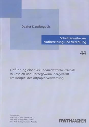 9783844011241: Einfhrung einer Sekundrrohstoffwirtschaft in Bosnien und Herzegowina, dargestellt am Beispiel der Altpapierverwertung