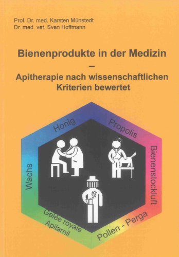 9783844011296: Bienenprodukte in der Medizin: Apitherapie nach wissenschaftlichen Kriterien bewertet