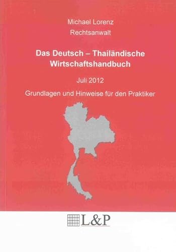 9783844011852: Das Deutsch - Thailandische Wirtschaftshandbuch: Grundlagen und Hinweise fur den Praktiker (Berichte Aus Der Rechtswissenschaft)