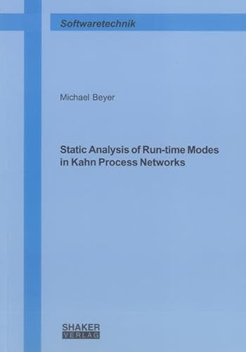9783844012521: Static Analysis of Run-time Modes in Kahn Process Networks