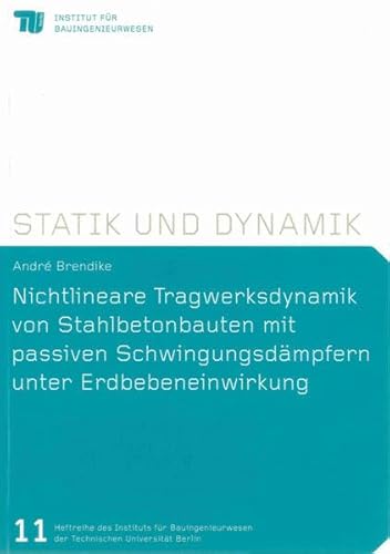 9783844013863: Nichtlineare Tragwerksdynamik von Stahlbetonbauten mit passiven Schwingungsdmpfern unter Erdbebeneinwirkung