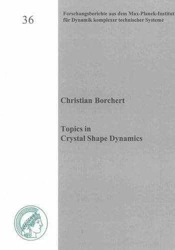 9783844015263: Topics in Crystal Shape Dynamics