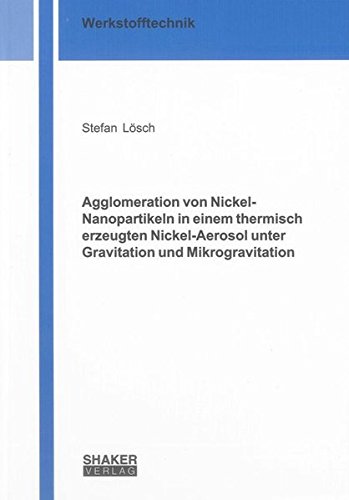 9783844016291: Lsch, S: Agglomeration von Nickel-Nanopartikeln in einem th