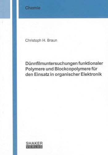 9783844019148: Dnnfilmuntersuchungen funktionaler Polymere und Blockcopolymere fr den Einsatz in organischer Elektronik