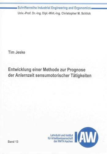 9783844020373: Jeske, T: Entwicklung einer Methode zur Prognose der Anlernz