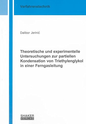 9783844020922: Theoretische und experimentelle Untersuchungen zur partiellen Kondensation von Triethylenglykol in einer Ferngasleitung