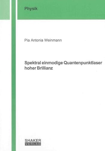 9783844021288: Spektral einmodige Quantenpunktlaser hoher Brillianz