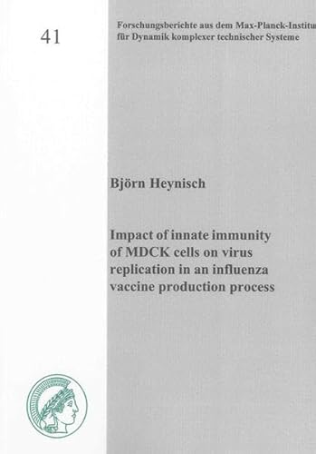 9783844021622: Impact of Innate Immunity of MDCK Cells on Virus Replication in an Influenza Vaccine Production Process