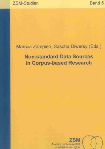 Beispielbild fr Non-standard Data Sources in Corpus-based Research (ZSM-Studien, Schriften Des Zentrums Sprachenvielfalt und Mehrsprachigkeit Der Universitat zu Koln) zum Verkauf von medimops