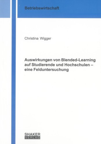 Stock image for Auswirkungen von Blended-Learning auf Studierende und Hochschulen ? eine Felduntersuchung for sale by medimops