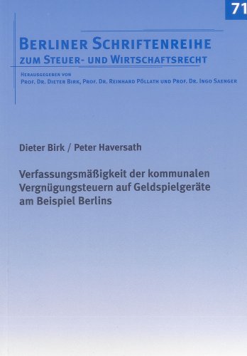 Beispielbild fr Verfassungsmigkeit der kommunalen Vergngungsteuern auf Geldspielgerte am Beispiel Berlins zum Verkauf von medimops