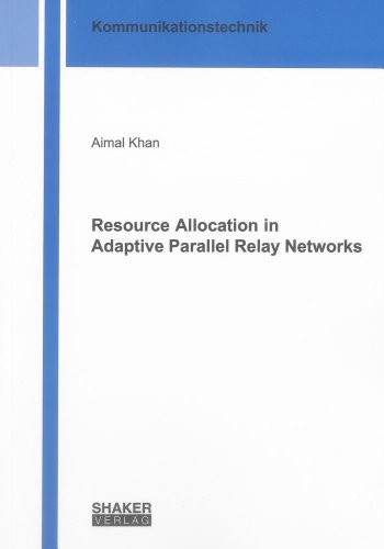 9783844024036: Resource Allocation in Adaptive Parallel Relay Networks