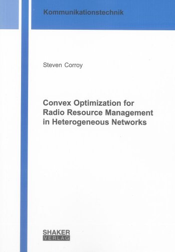 Imagen de archivo de Convex Optimization for Radio Resource Management in Heterogeneous Networks a la venta por GreatBookPrices