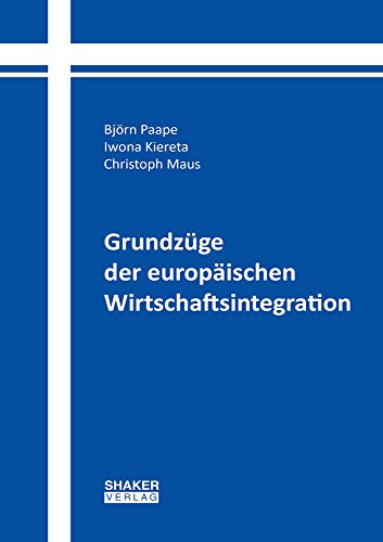 Beispielbild fr Grundzge der europischen Wirtschaftsintegration zum Verkauf von Buchpark